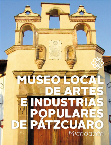 Museo de Artes e Industrias Populares de Pátzcuaro
