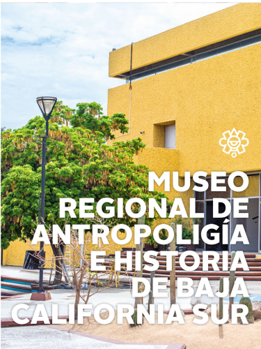 Museo Regional de Antropología e Historia de BCS