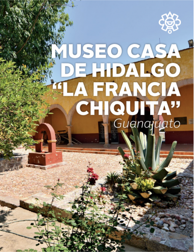 Museo Histórico Casa de Hidalgo, La Francia Chiquita