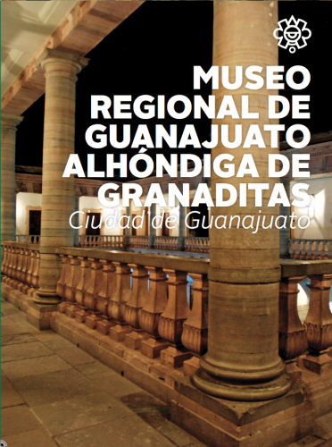 Museo Regional de Guanajuato,  Alhóndiga de Granaditas