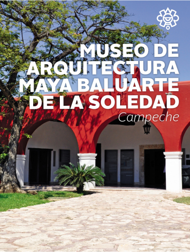 Museo de la Arquitectura Maya, Baluarte de Nuestra Señora de la Soledad