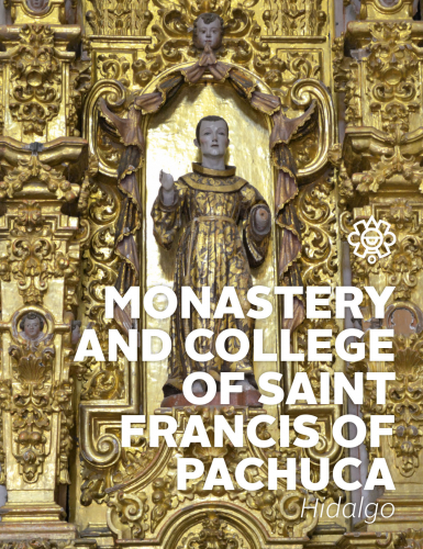 Monasterio y Convento de San Francisco de Pachuca