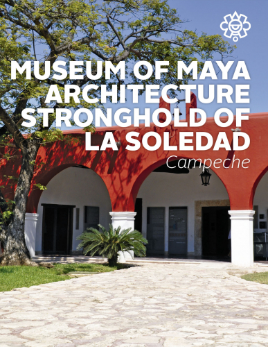 Museo de la Arquitectura Maya, Baluarte de Nuestra Señora de la Soledad