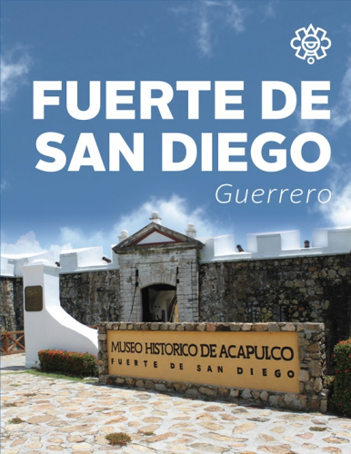 Museo Histórico de Acapulco,  Fuerte de San Diego